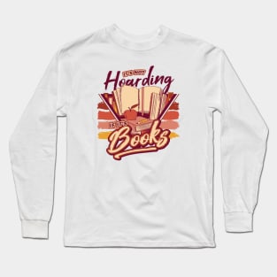 Retro It's Not Hoarding If It's Books // 90s Style Book Lover Long Sleeve T-Shirt